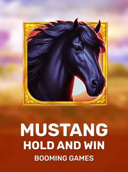 Mustang Hold and Win